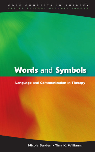 Words and Symbols: language and communication in therapy