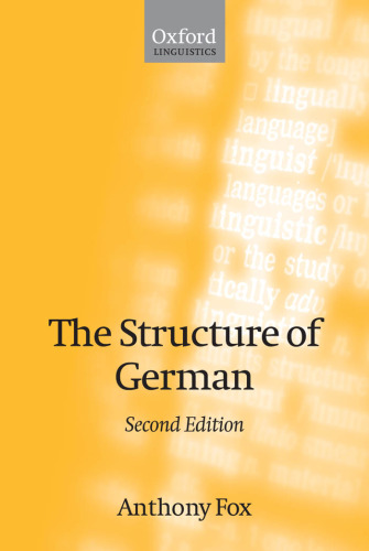 The Structure of German (Oxford Linguistics)