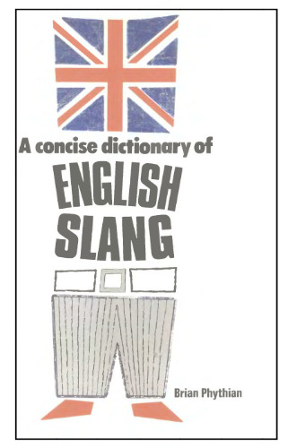 A Concise Dictionary of English Slang