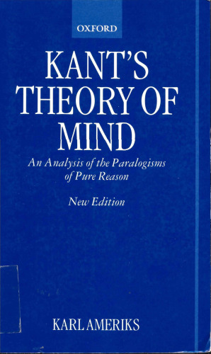 Kant's Theory of Mind: An Analysis of the Paralogisms of Pure Reason