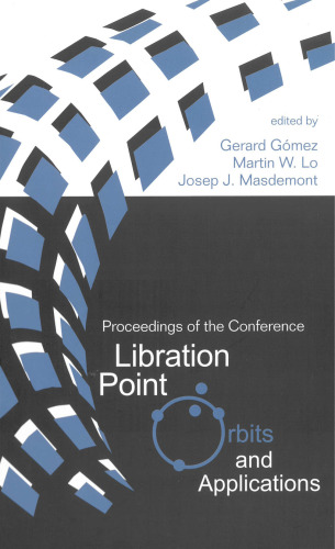 Libration Point Orbits and Applications: Proceedings of the Conference Aiguablava, Spain 10 - 14 June 2002