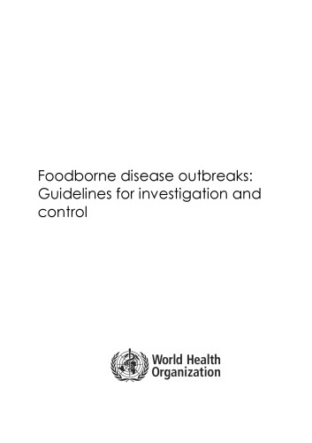 Foodborne Disease Outbreaks: Guidelines for Investigation and Control