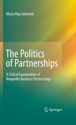 The Politics of Partnerships: A Critical Examination of Nonprofit-Business Partnerships