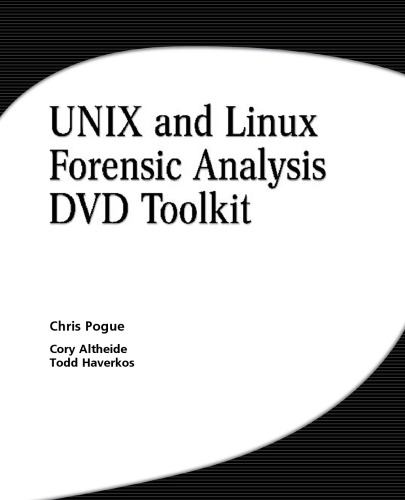 UNIX and Linux Forensic Analysis DVD Toolkit