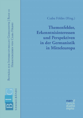 Themenfelder, Erkenntnisinteressen und Perspektiven in der Germanistik in Mitteleuropa