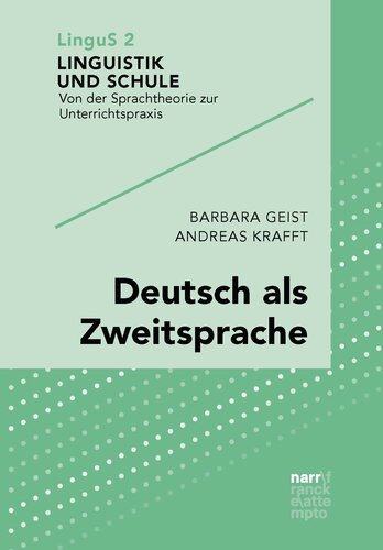 Deutsch als Zweitsprache: Sprachdidaktik für mehrsprachige Klassen