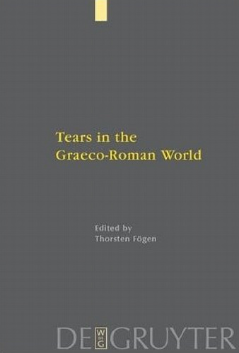 Tears in the Graeco-Roman World