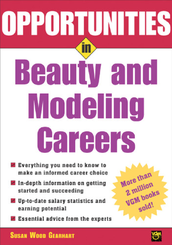 Opportunities in Beauty and Modeling Careers (Opportunities InSeries)