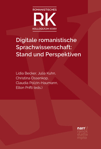 Digitale romanistische Sprachwissenschaft: Stand und Perspektiven