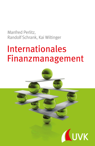 Internationales Finanzmanagement. Management konkret: Grundlagen der internationalen Unternehmensfinanzierung