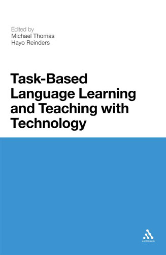 Task-Based Language Learning and Teaching with Technology