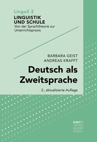 Deutsch als Zweitsprache: Sprachdidaktik für mehrsprachige Klassen