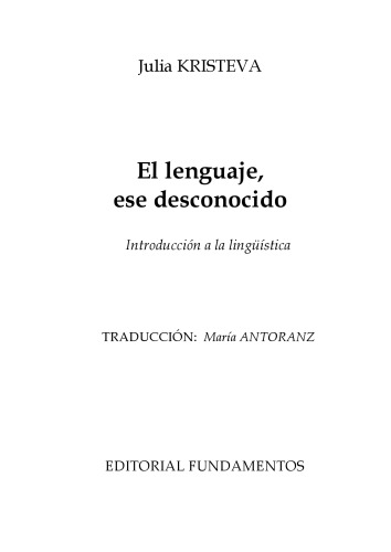 El lenguaje, ese desconocido (Introduccion a la linguistica). ESPANOL