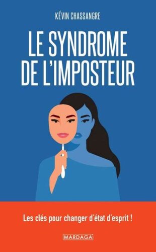 Le syndrome de l'imposteur : Les clés pour changer d'état d'esprit !