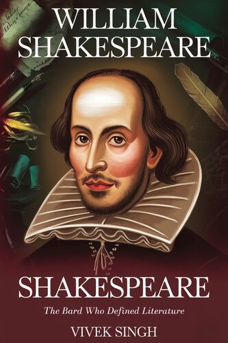 William Shakespeare: The Bard Who Defined Literature