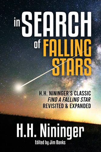 In Search of Falling Stars: H. H. Nininger’s Classic Find a Falling Star Revisited & Expanded