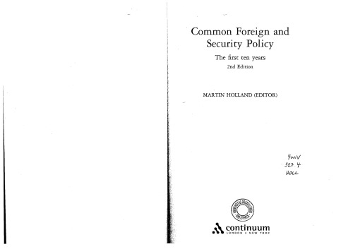 Common Foreign and Security Policy: The First Ten Years 2nd Edition (Continuum Studies in Citizenship)