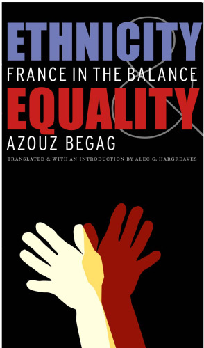 Ethnicity and Equality: France in the Balance