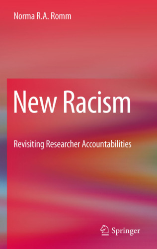 New Racism: Revisiting Researcher Accountabilities