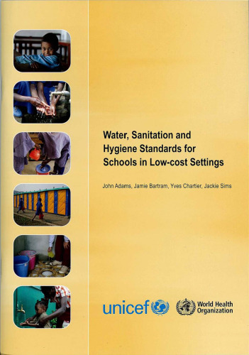 Water Sanitation and Hygiene Standards for Schools in Low-cost Settings