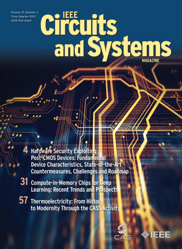 Volume 21, Number 3, Third Quarter 2021 
IEEE Circuits and Systems Magazine