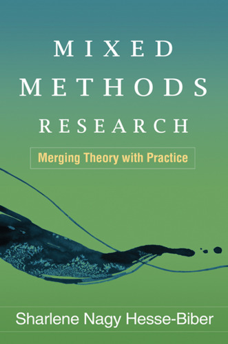 Mixed Methods Research: Merging Theory with Practice