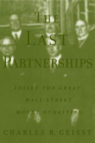 The Last Partnerships: Inside the Great Wall Street Money Dynasties