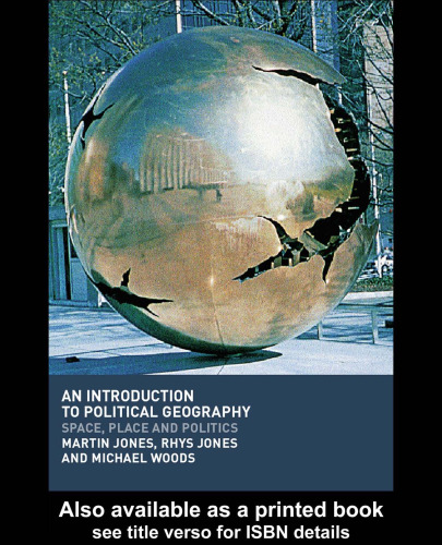 An Introduction to Political Geography: Space, Place and Politics