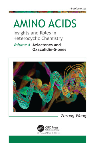 Amino Acids: Insights and Roles in Heterocyclic Chemistry: Volume 3: N-Carboxyanhydrides, N-Thiocarboxyanhydrides, Sydnones, and Sydnonimines