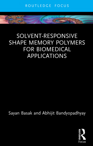 Solvent-Responsive Shape Memory Polymers for Biomedical Application