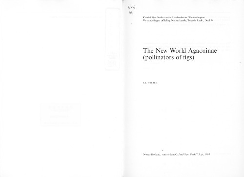 The New World Agaoninae: Pollinators of figs (Verhandelingen, Afdeling Natuurkunde. Tweede reeks)