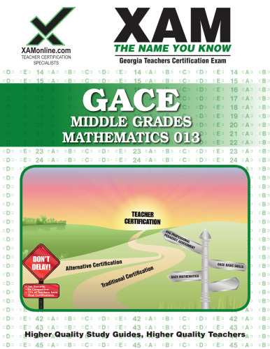 GACE Middle Grades Mathematics 013 Teacher Certification Test Prep Study Guide (XAMonline Teacher Certification Study Guides)