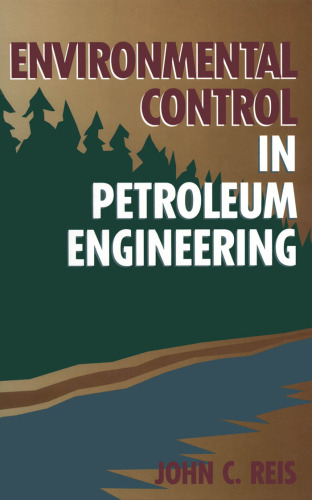 Environmental Control in Petroleum Engineering