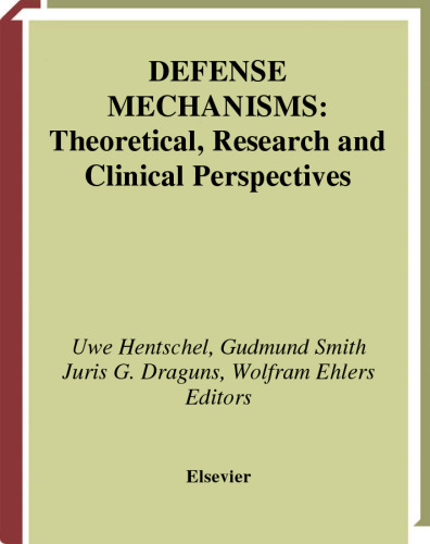 Defense Mechanisms Volume 136 Theoretical, Research and Clinical Perspectives