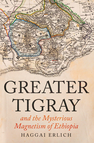 Greater Tigray and the Mysterious Magnetism of Ethiopia