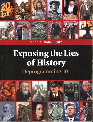 Exposing The Lies of History: Deprogramming 101