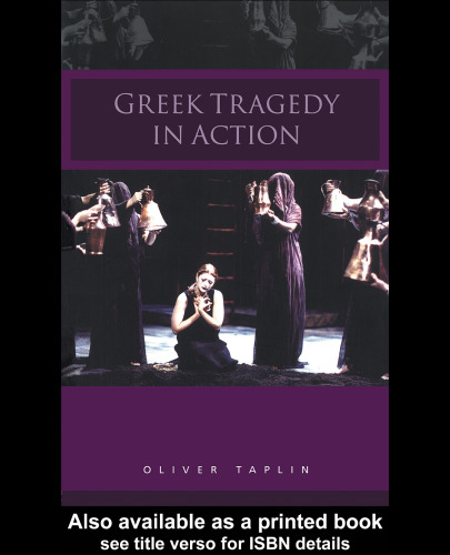 Greek Tragedy in Action