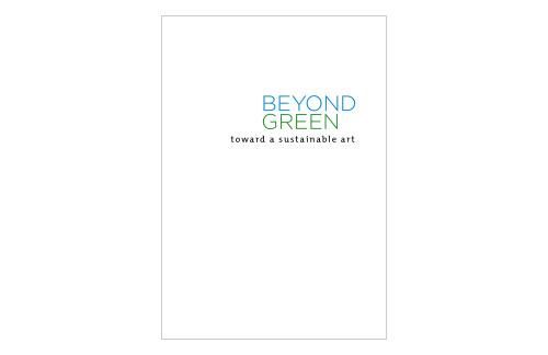 Beyond Green: Toward a Sustainable Art