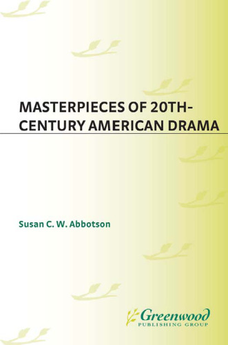 Masterpieces of 20th-Century American Drama (Greenwood Introduces Literary Masterpieces)