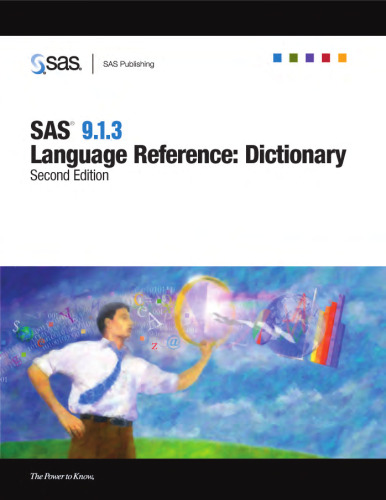 SAS 9.1.3 Language Reference: Dictionary, Volumes 1-4 ~ 2nd Edition