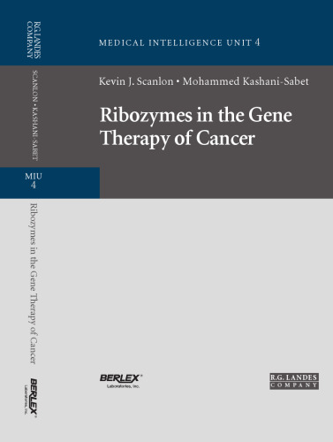 Ribozymes in Gene Therapy of Cancer (Biotechnology Intelligence Unit)