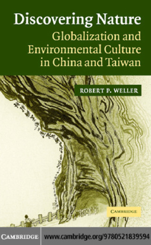 Discovering Nature: Globalization and Environmental Culture in China and Taiwan