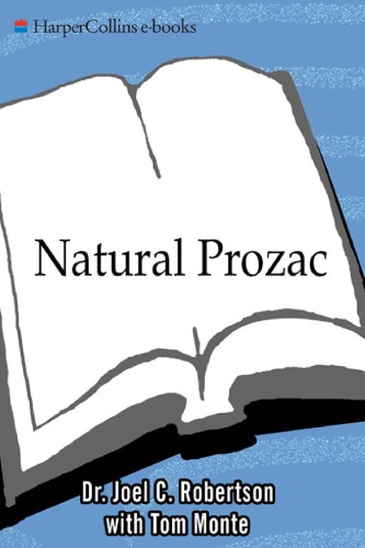 Natural Prozac: Learning to Release Your Body's Own Anti-Depressants