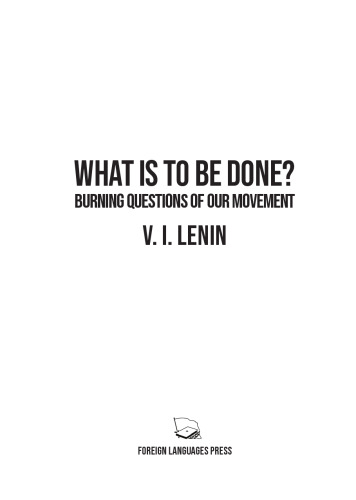 What Is to be Done? Burning Questions of Our Movement