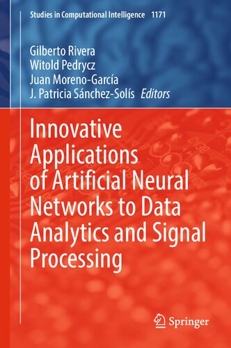 Innovative Applications of Artificial Neural Networks to Data Analytics and Signal Processing