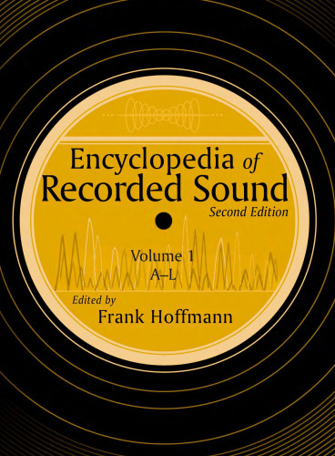 Encyclopedia of Recorded Sound (Garland Reference Library of the Humanities)