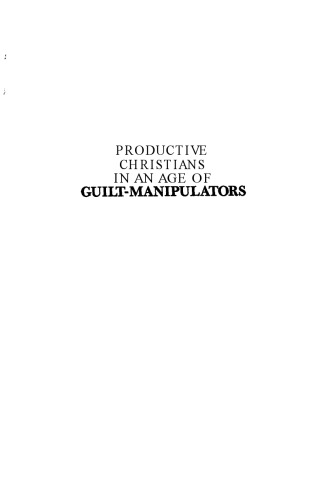 Productive Christians in an Age of Guilt Manipulators: A Biblical Response to Ronald J. Sider