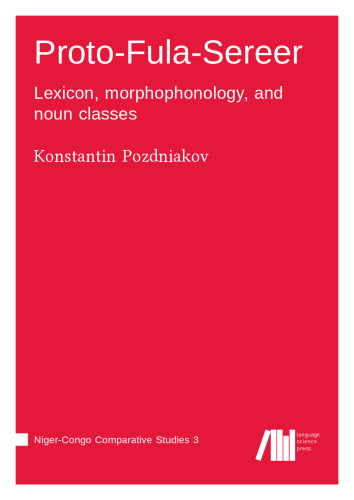 Proto-Fula–Sereer: Lexicon, morphophonology, and noun classes