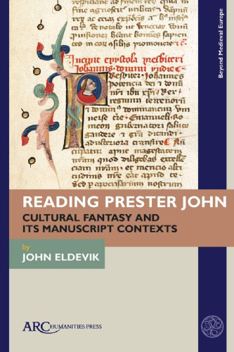 Reading Prester John: Cultural Fantasy and its Manuscript Contexts