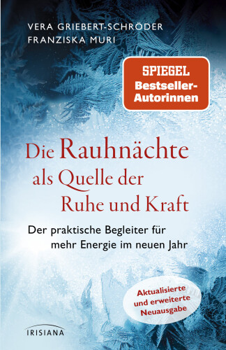 Die Rauhnächte als Quelle der Ruhe und Kraft: Der praktische Begleiter für mehr Energie im neuen Jahr